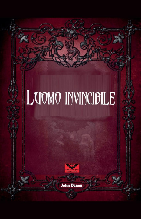 Knjiga l'Uomo Invincible John Danen
