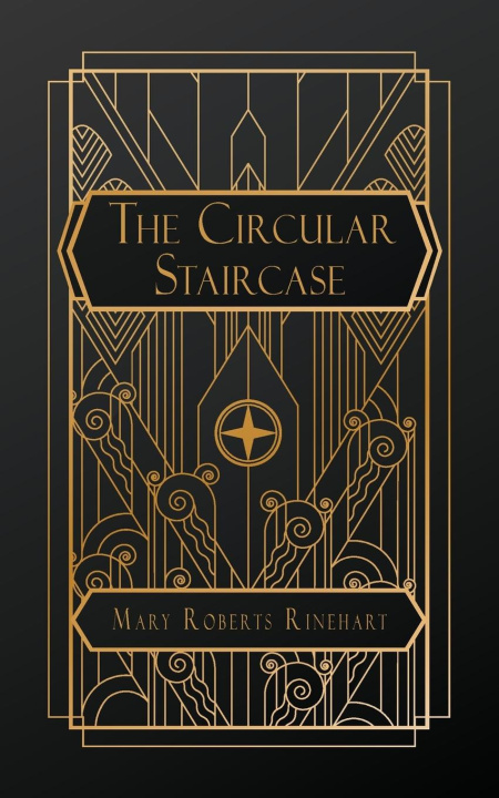 Knjiga The Circular Staircase Mary Roberts Rinehart