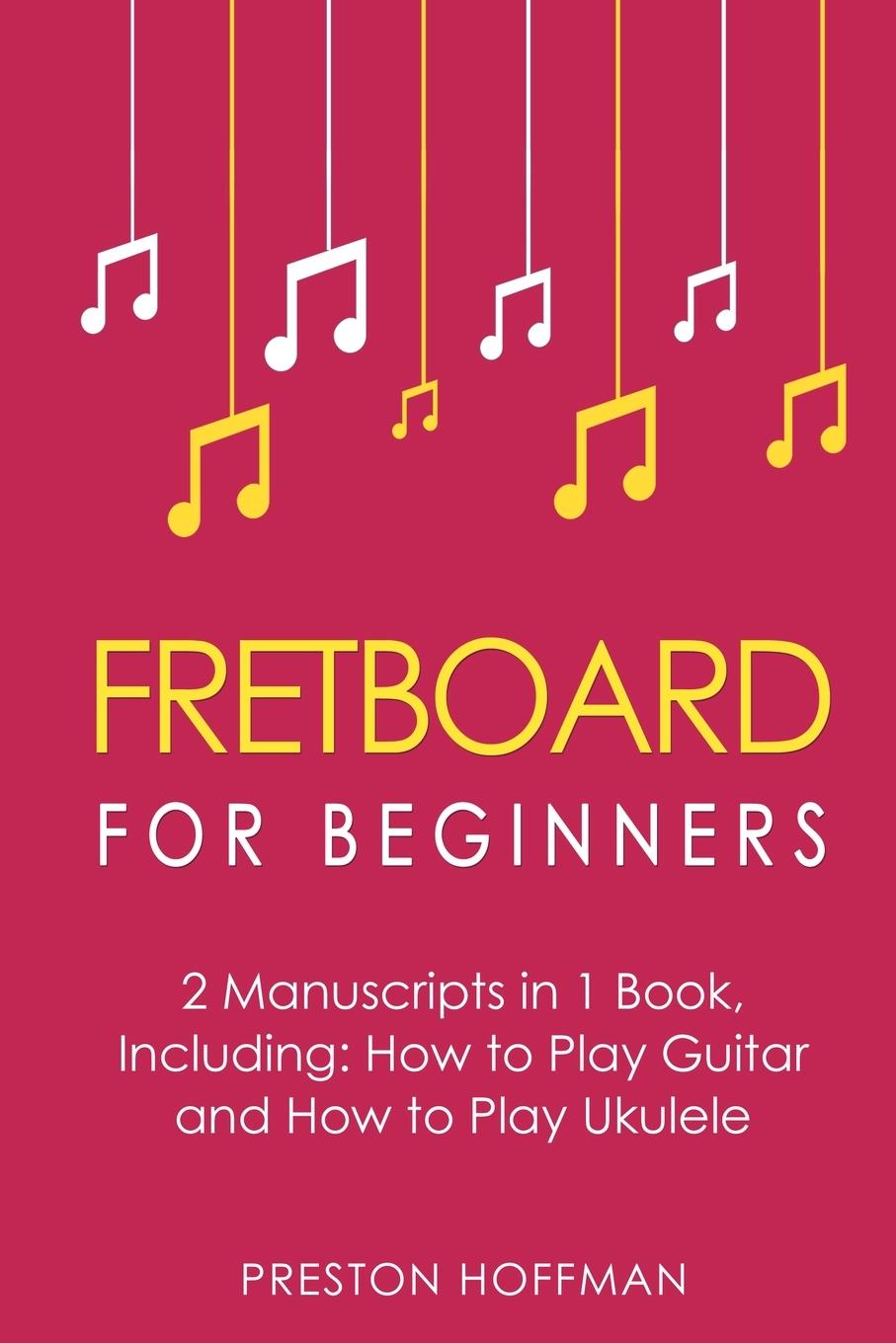 Book Fretboard Preston Hoffman