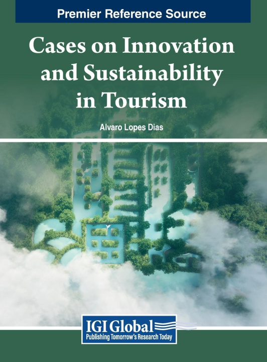 Knjiga Cases on Innovation and Sustainability in Tourism Alvaro Lopes Dias