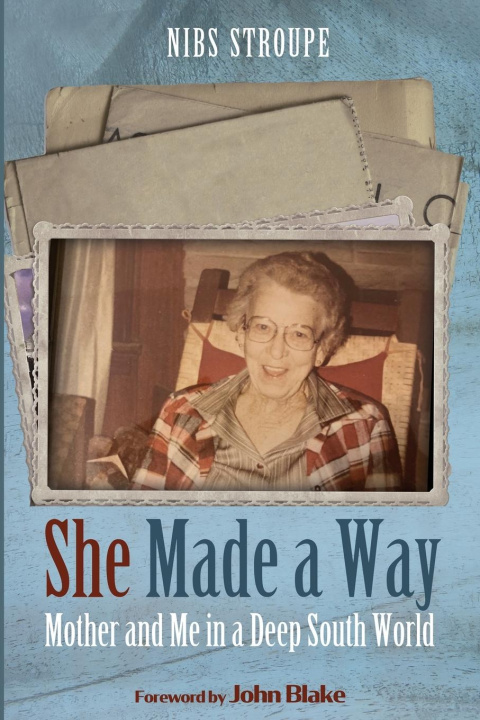 Knjiga She Made a Way Nibs Stroupe