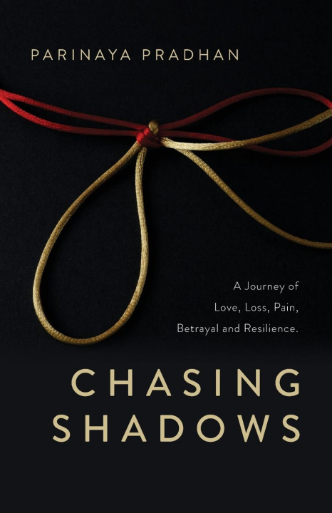 Knjiga Chasing Shadows Parinaya Pradhan