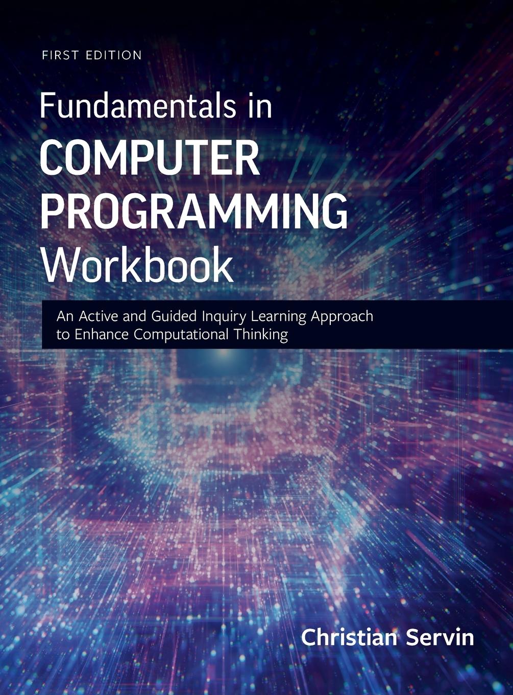 Knjiga Fundamentals in Computer Programming Workbook Christian Servin