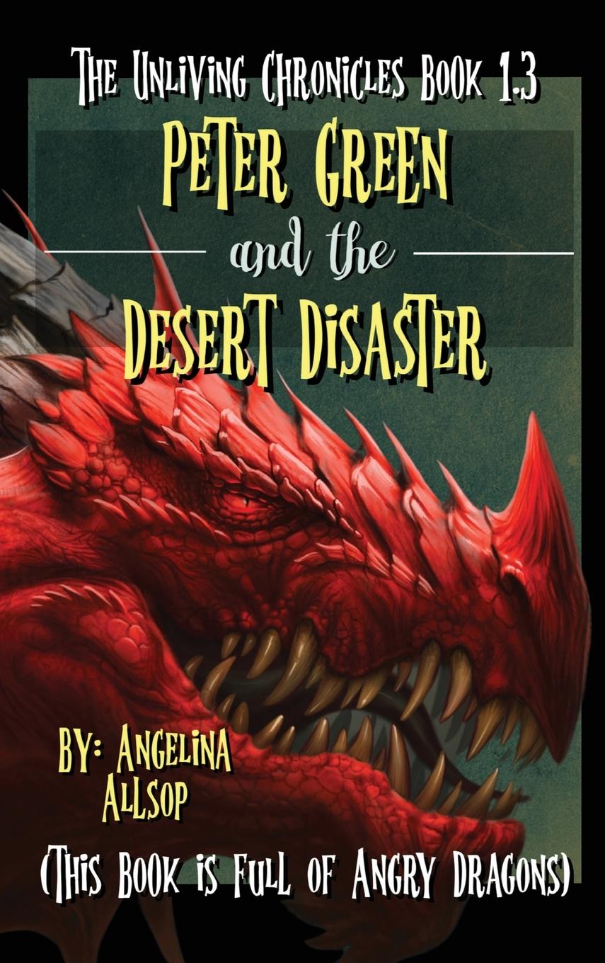 Knjiga Peter Green & the Desert Disaster Angelina Allsop