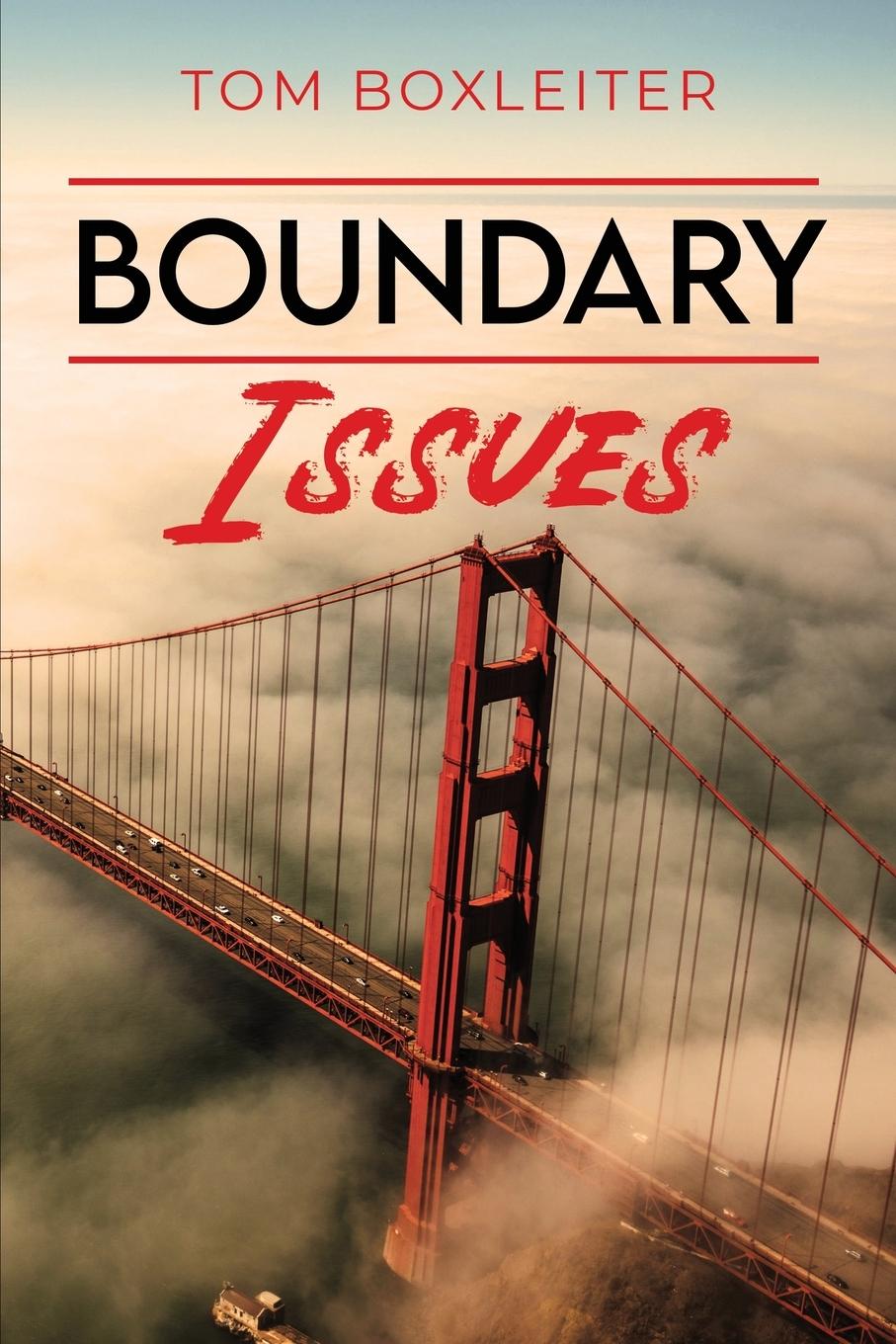 Knjiga Boundary Issues Tom Boxleiter