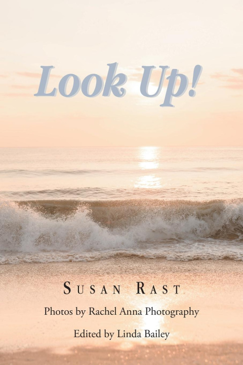 Knjiga Look Up! Susan Rast