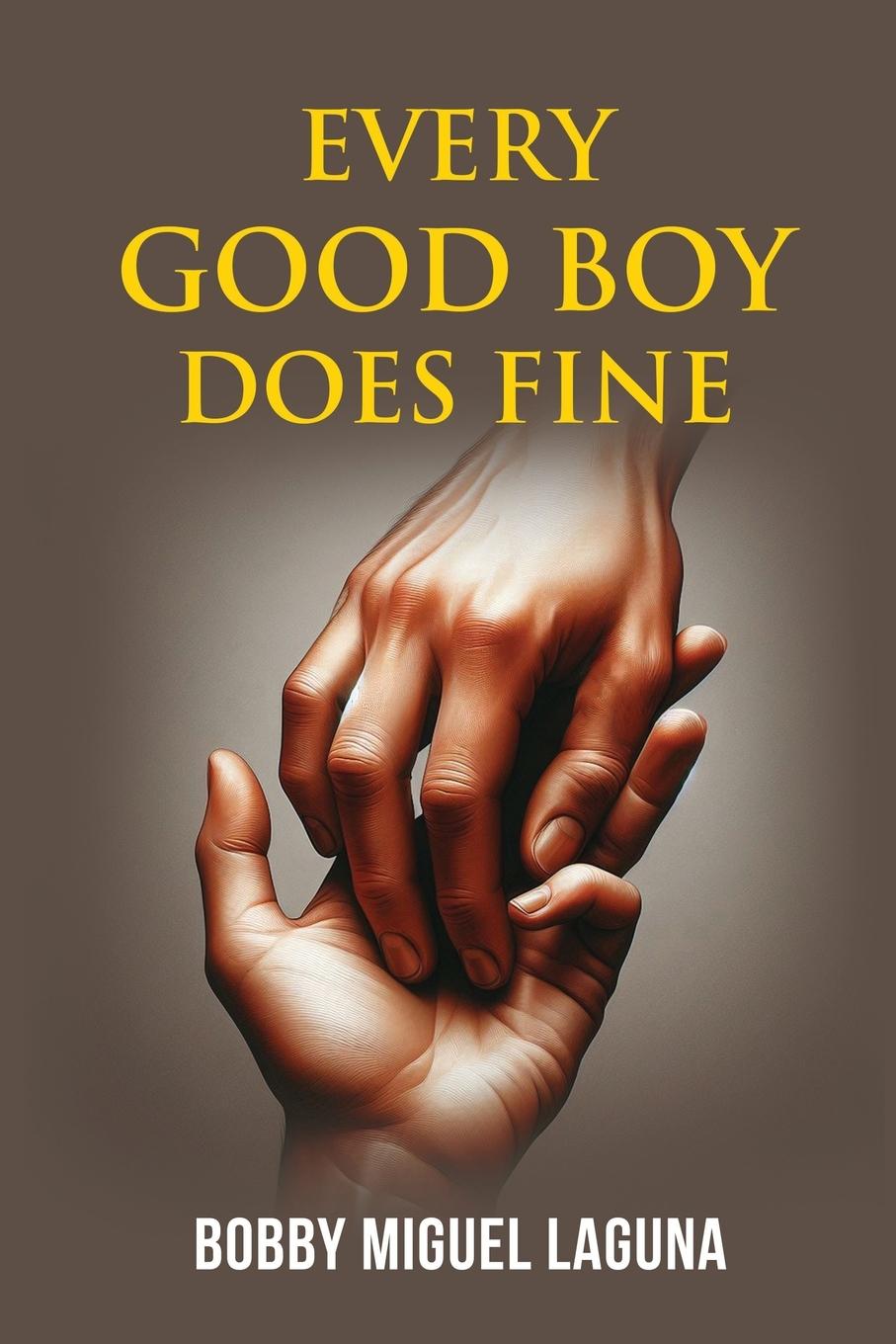 Knjiga Every Good Boy Does Fine Bobby Miguel Laguna