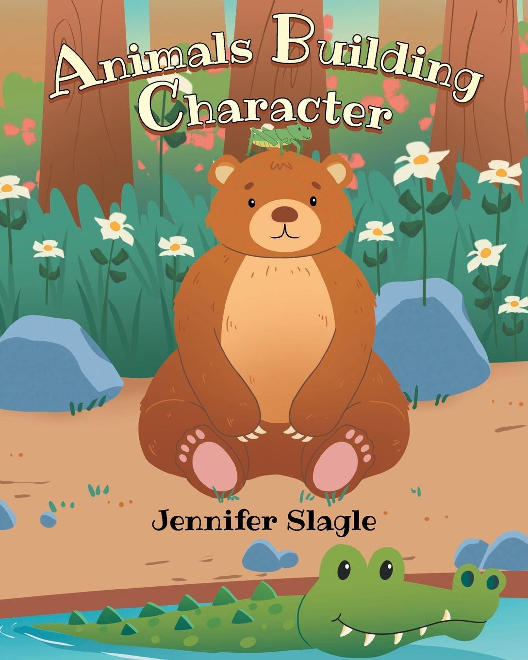 Knjiga Animals Building Character Jennifer Slagle