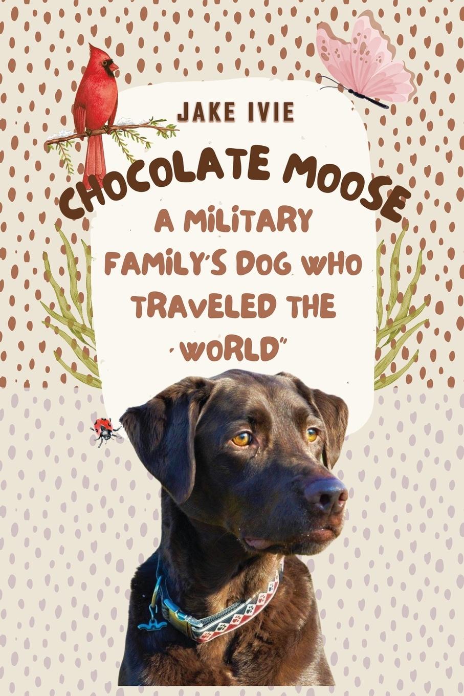 Knjiga Chocolate Moose Jake Ivie