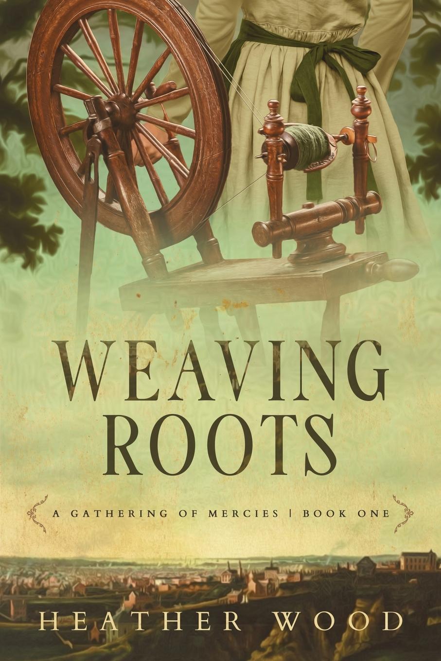 Kniha Weaving Roots Heather Wood