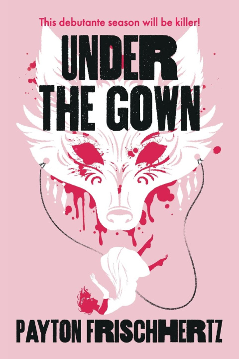 Knjiga Under the Gown Payton Frischhertz
