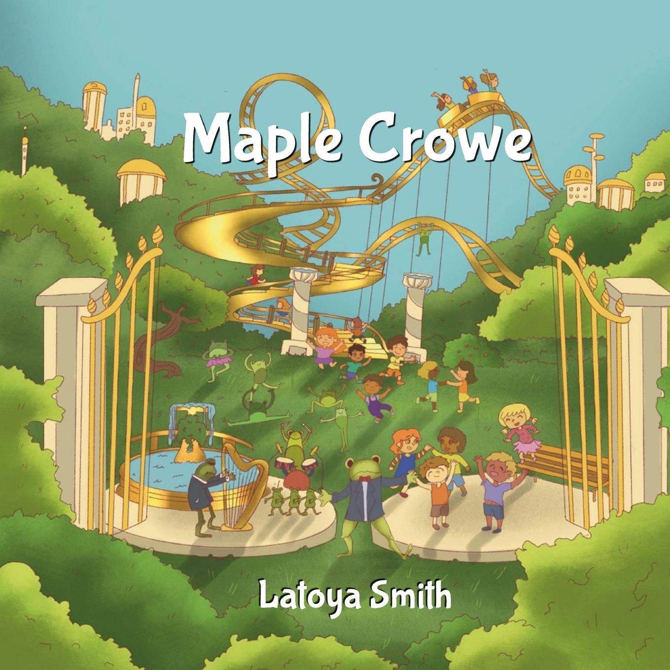 Knjiga Maple Crowe Latoya Smith