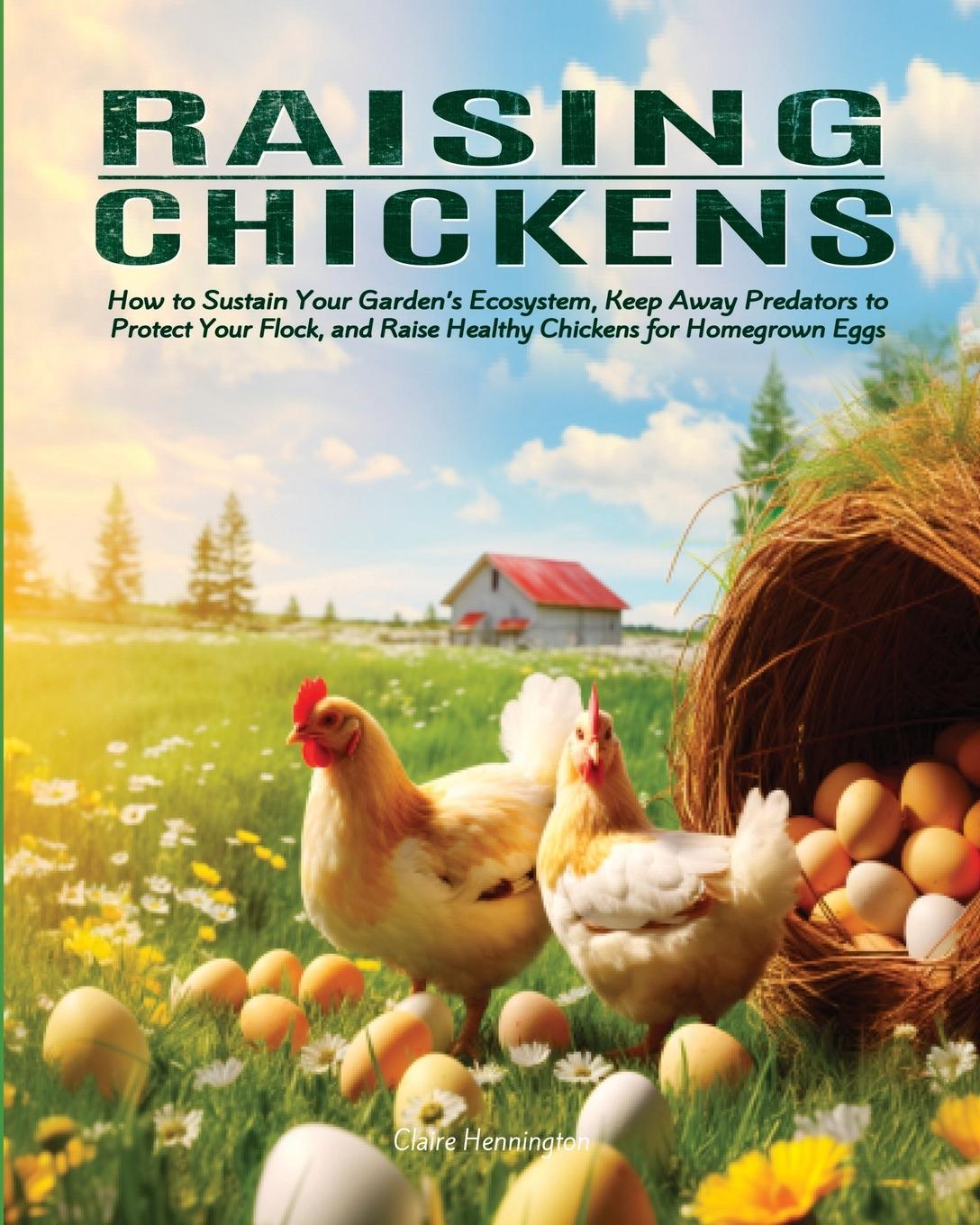 Knjiga Raising Chickens Claire Hennington