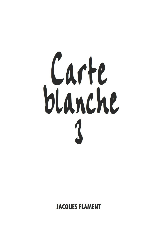 Knjiga CARTE BLANCHE / 3 OUVRAGE COLLECTIF