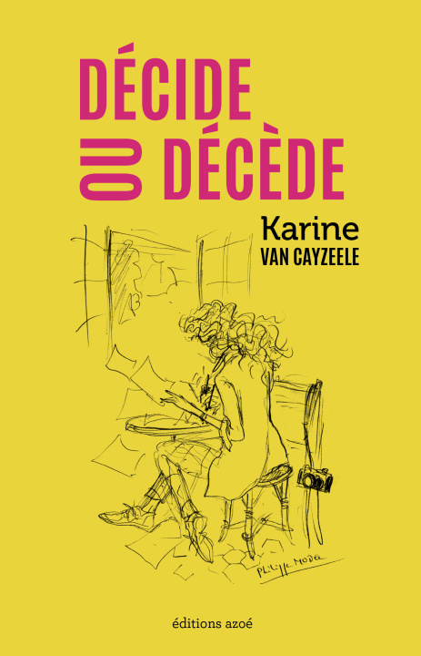 Knjiga DÉCIDE OU DÉCÈDE van Cayzeele
