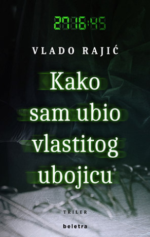 Book Kako sam ubio vlastitog ubojicu Vlado Rajić