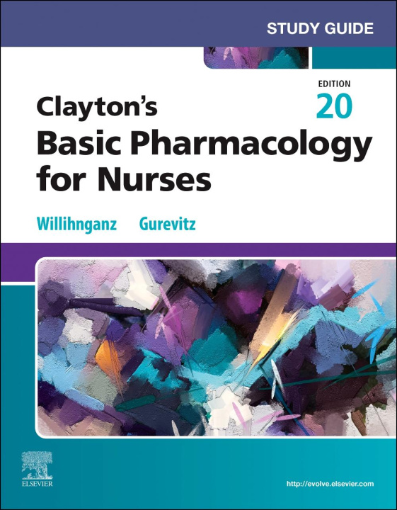 Kniha Study Guide for Clayton's Basic Pharmacology for Nurses Michelle J. Willihnganz