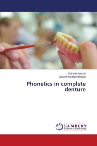 Книга Phonetics in complete denture Sathvika Ambati