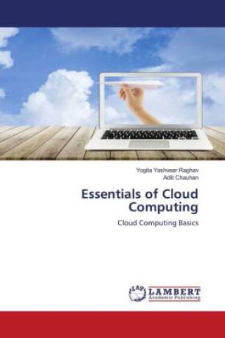 Knjiga Essentials of Cloud Computing Yogita Yashveer Raghav