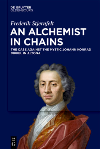 Buch An Alchemist in Chains Frederik Stjernfelt