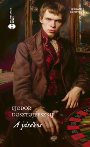 Buch A játékos Fjodor Mihajlovics Dosztojevszkij