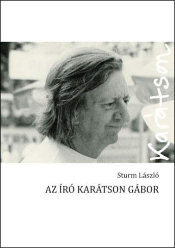 Knjiga Az író Karátson Gábor Sturm László