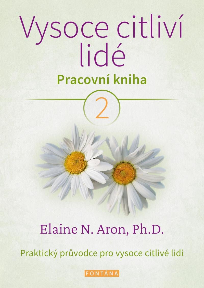 Kniha Vysoce citliví lidé - Pracovní kniha 2 Elaine N. Aron