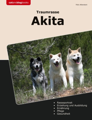 Könyv Traumrasse Akita Felix Allenstein