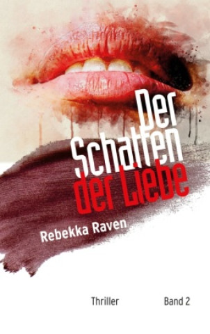 Knjiga Der Schatten der Liebe Rebekka Raven