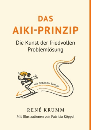 Knjiga Das Aiki-Prinzip René Krumm