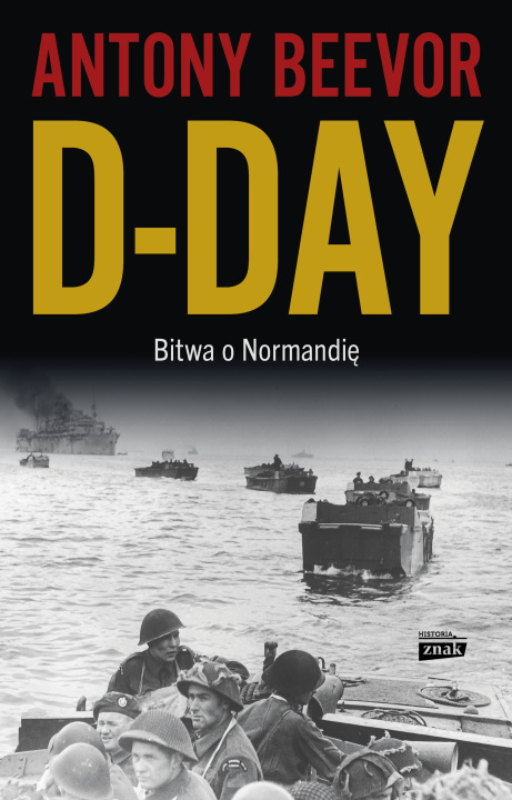 Kniha D-Day. Bitwa o Normandię Beevor Antony