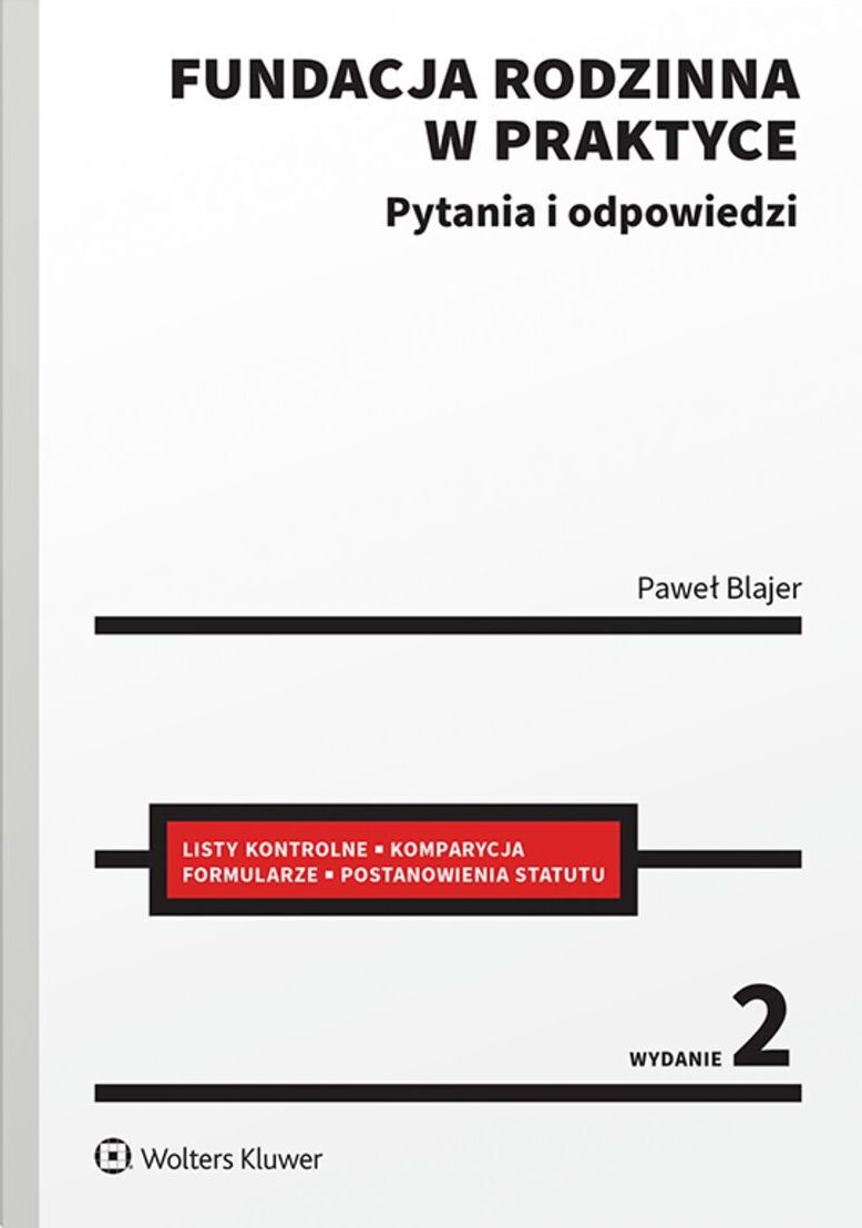 Kniha Fundacja rodzinna w praktyce Pytania i odpowiedzi w.2 Blajer Paweł