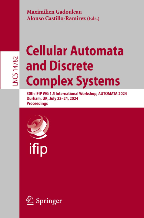 Knjiga Cellular Automata and Discrete Complex Systems Maximilien Gadouleau