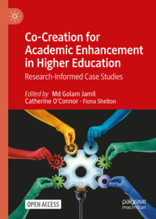 Knjiga Co-Creation for Academic Enhancement in Higher Education Md Golam Jamil