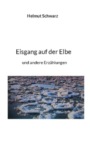 Kniha Eisgang auf der Elbe Helmut Schwarz