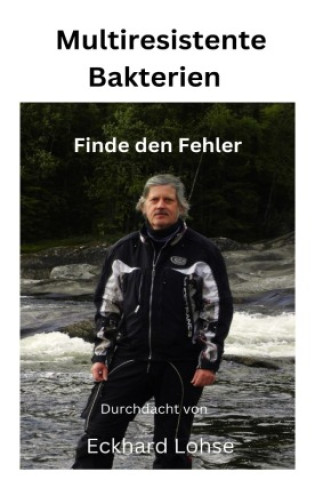 Knjiga Multiresistente Bakterien Eckhard Lohse
