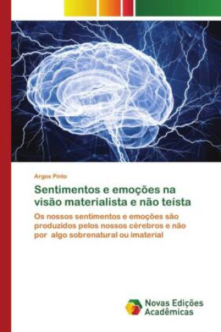 Książka Sentimentos e emoções na visão materialista e não teísta Argos Pinto