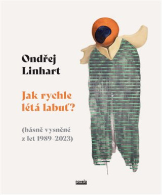 Knjiga Jak rychle létá labuť? Ondřej Linhart