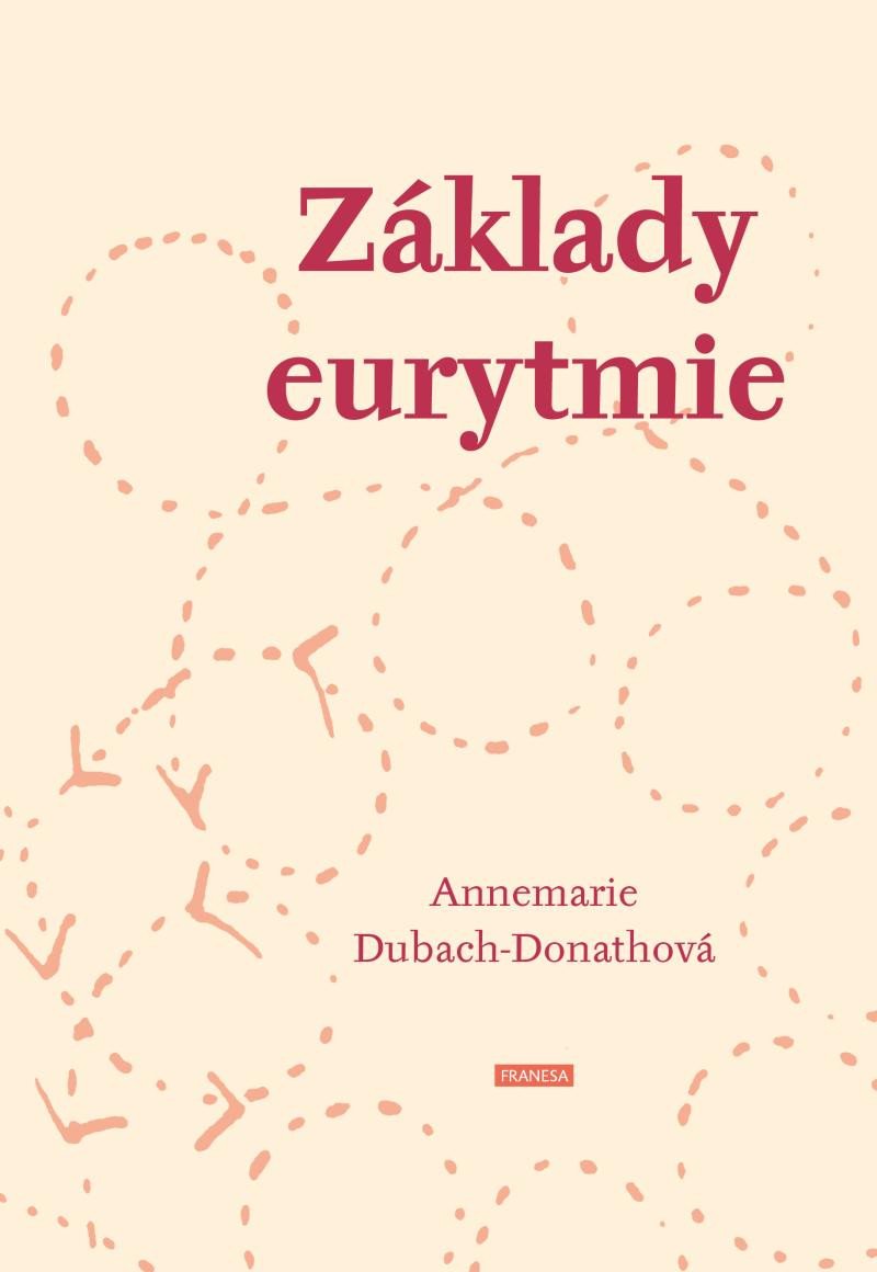 Kniha Základy eurytmie Annemarie Dubach-Donathová