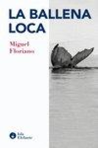 Buch LA BALLENA LOCA FLORIANO