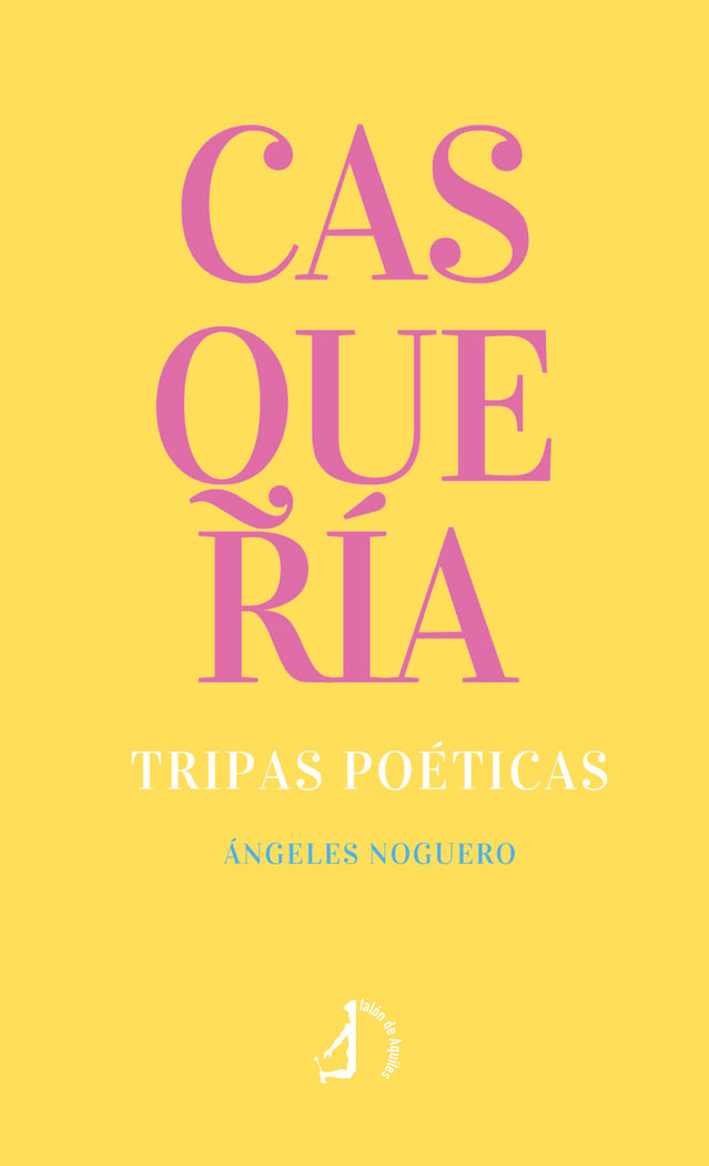 Knjiga CASQUERÍA. Tripas poéticas Noguero