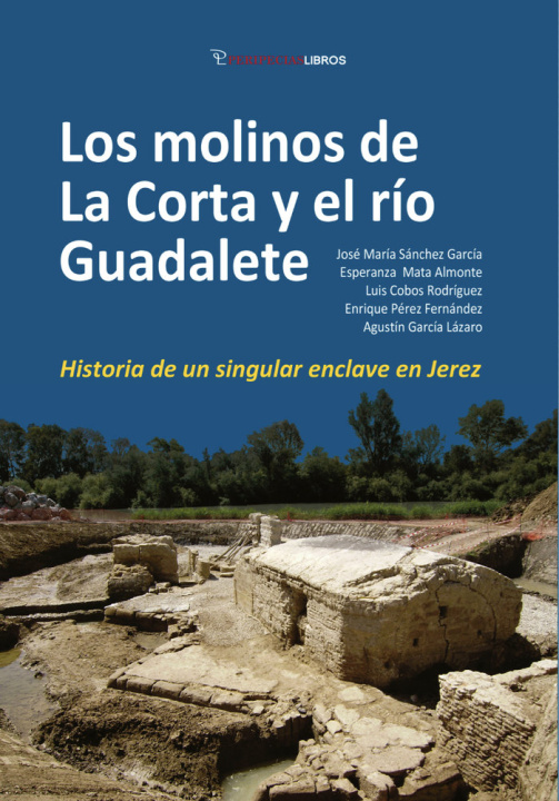 Book LOS MOLINOS DE LA CORTA Y EL RIO GUADALETE COBOS RODRIGUEZ