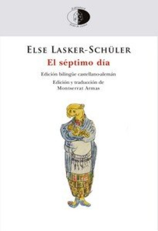 Kniha EL SEPTIMO DIA LASKER-SCHÜLER
