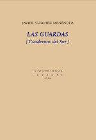 Knjiga Las guardas JAVIER SANCHEZ MENENDEZ
