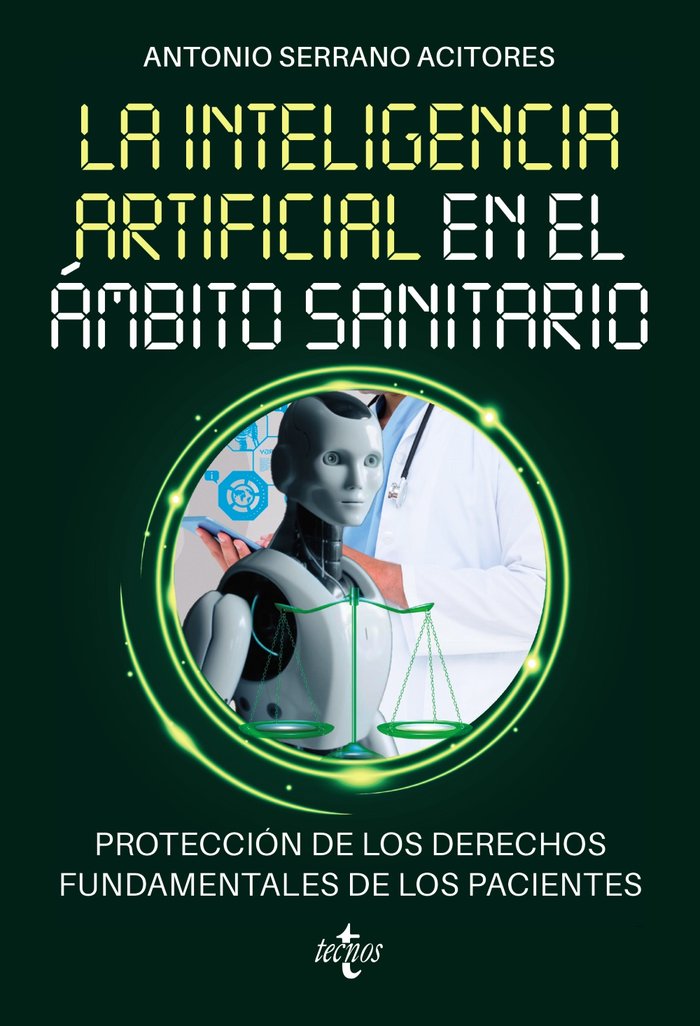 Knjiga LA INTELIGENCIA ARTIFICIAL EN EL AMBITO SANITARIO SERRANO ACITORES