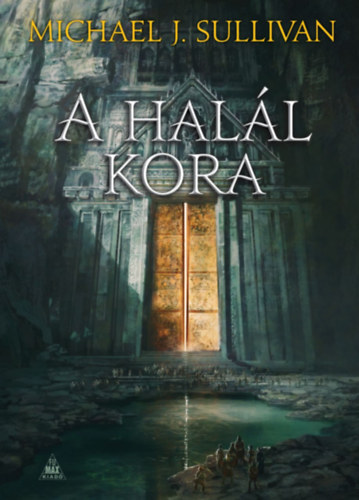 Buch A halál kora Michael J. Sullivan