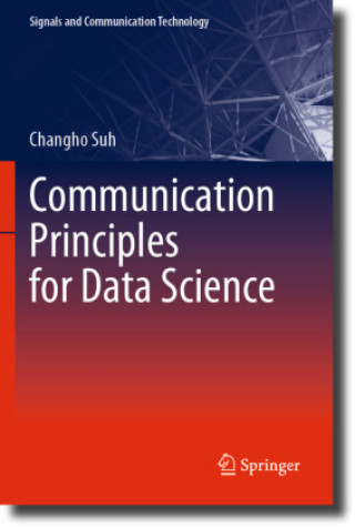 Book Communication Principles for Data Science Changho Suh