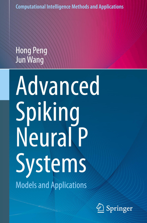 Buch Advanced Spiking Neural P Systems Hong Peng