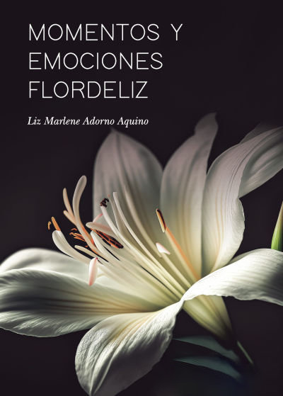 Knjiga MOMENTOS Y EMOCIONES FLORDELIZ LIZ MARLENE ADORNO AQUINO