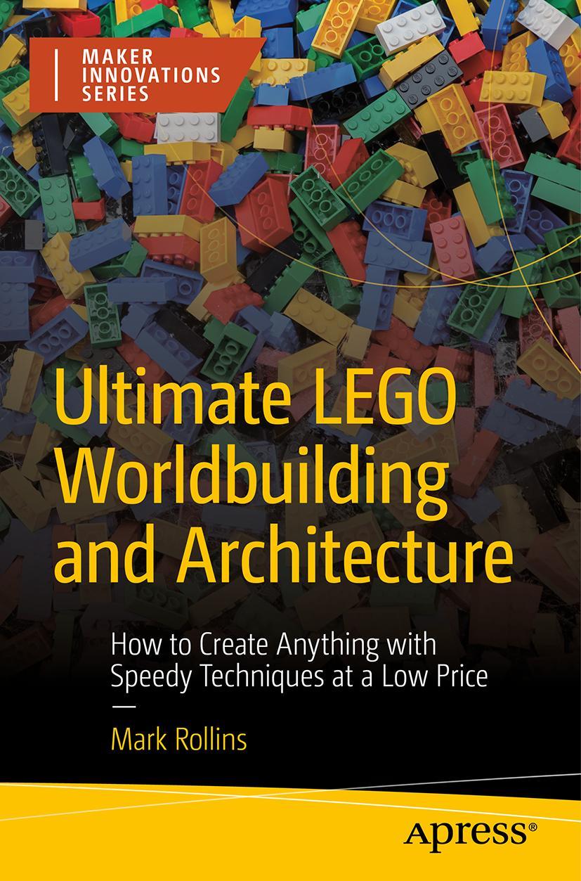 Książka Ultimate LEGO Worldbuilding and Architecture Mark Rollins